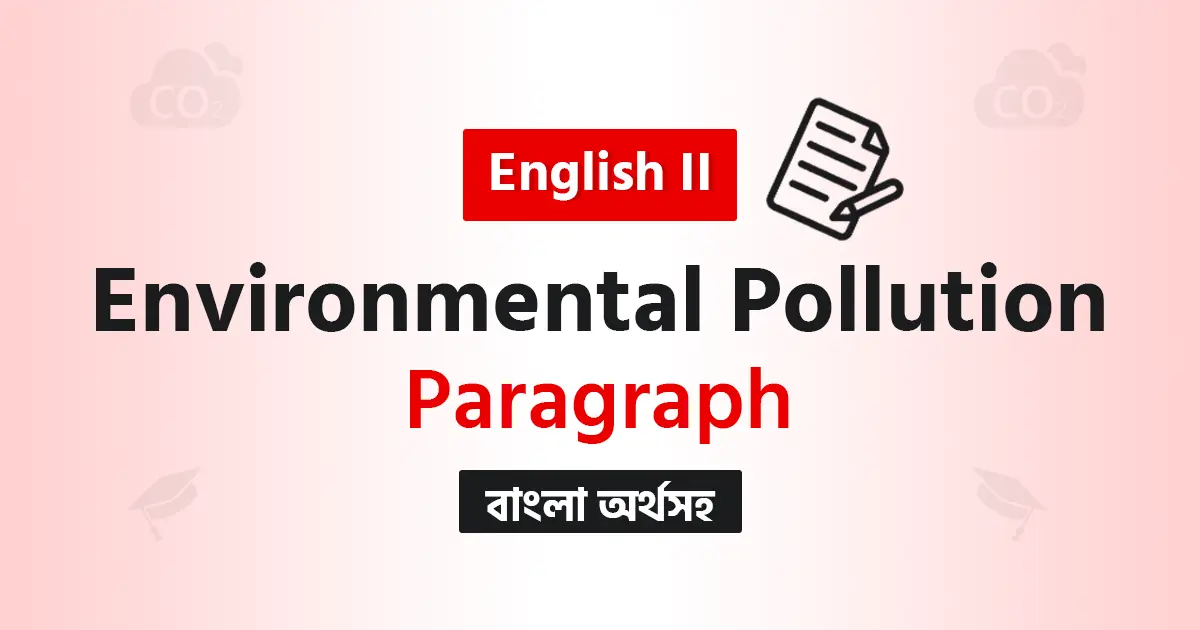 Environmental Pollution Paragraph SSC HSC